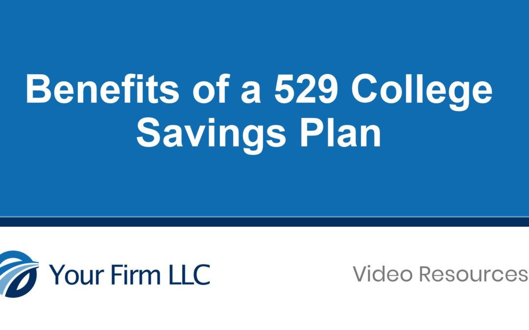 Benefits of a 529 College Savings Plan