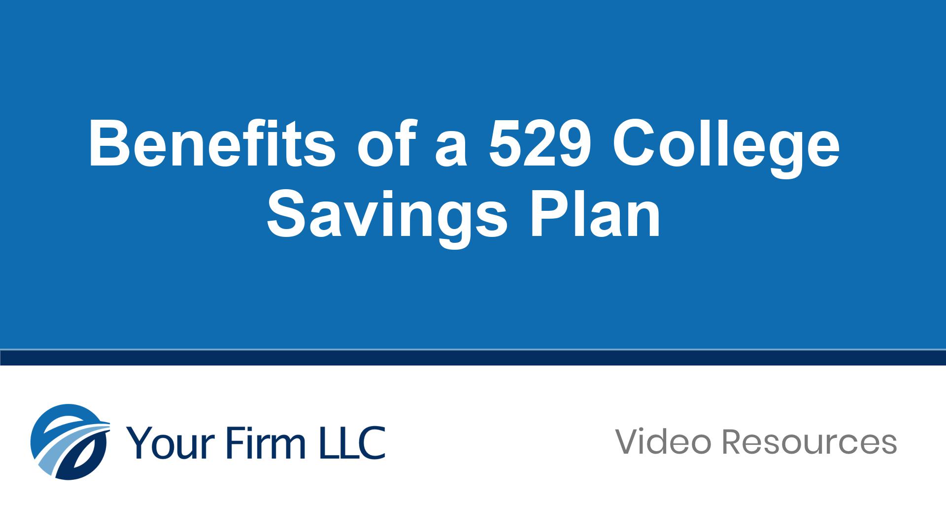 Benefits Of A 529 College Savings Plan | Marketing By Numbers