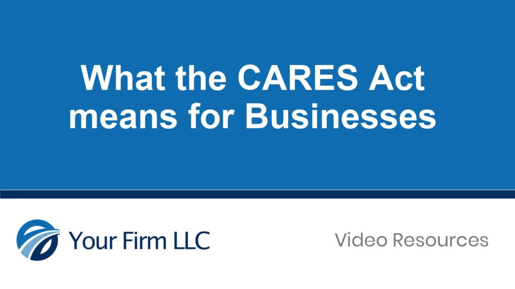 What the CARES Act means for Businesses