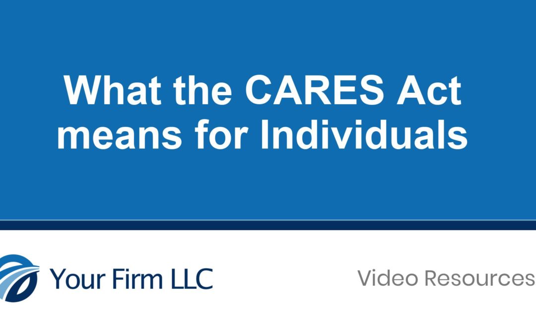What the CARES Act means for Individuals
