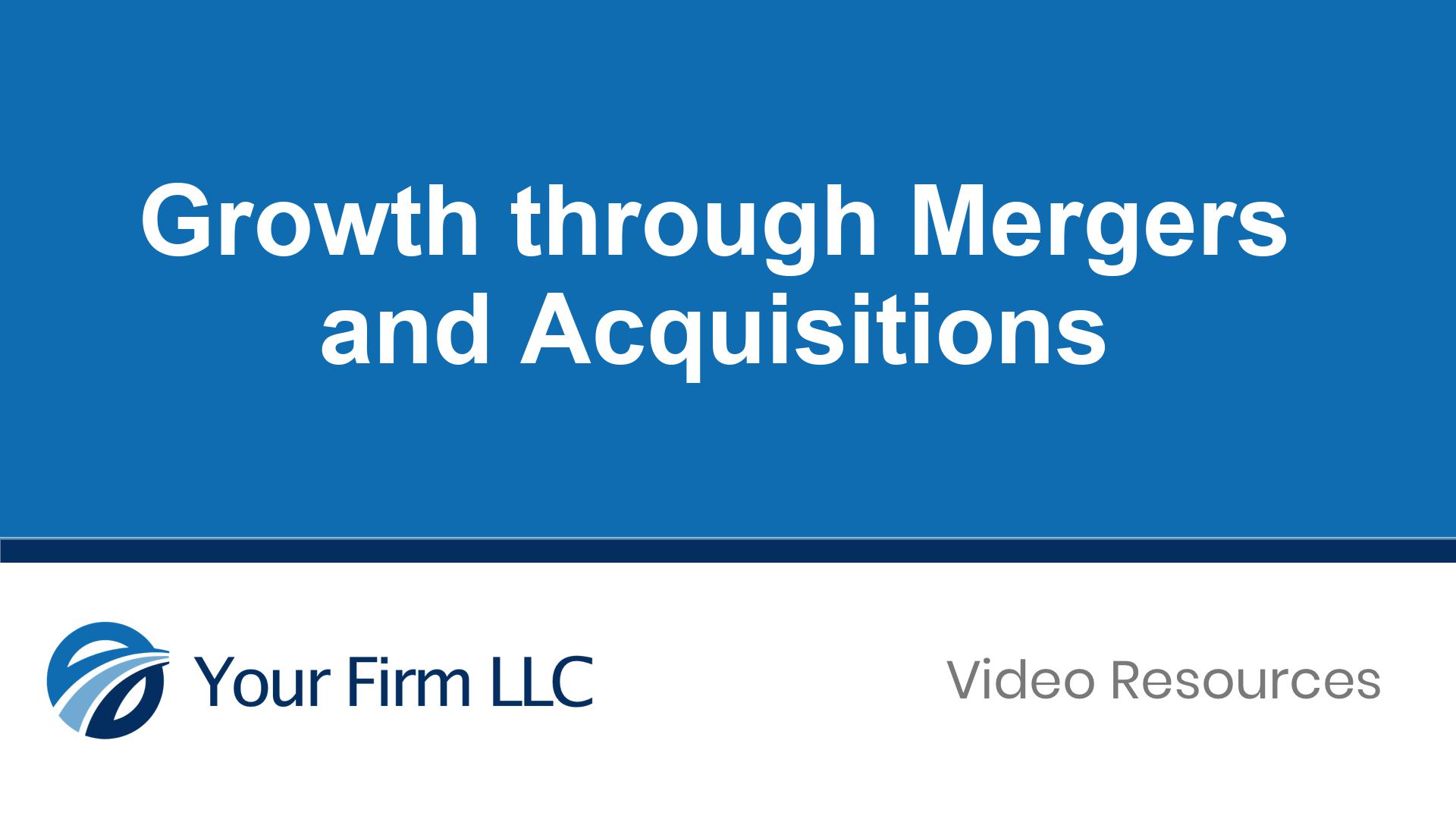 Growth through Mergers and Acquisitions