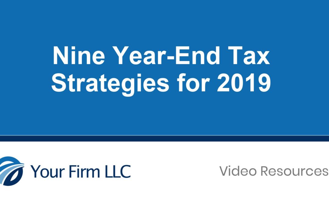 Nine Year-End Tax Strategies for 2019