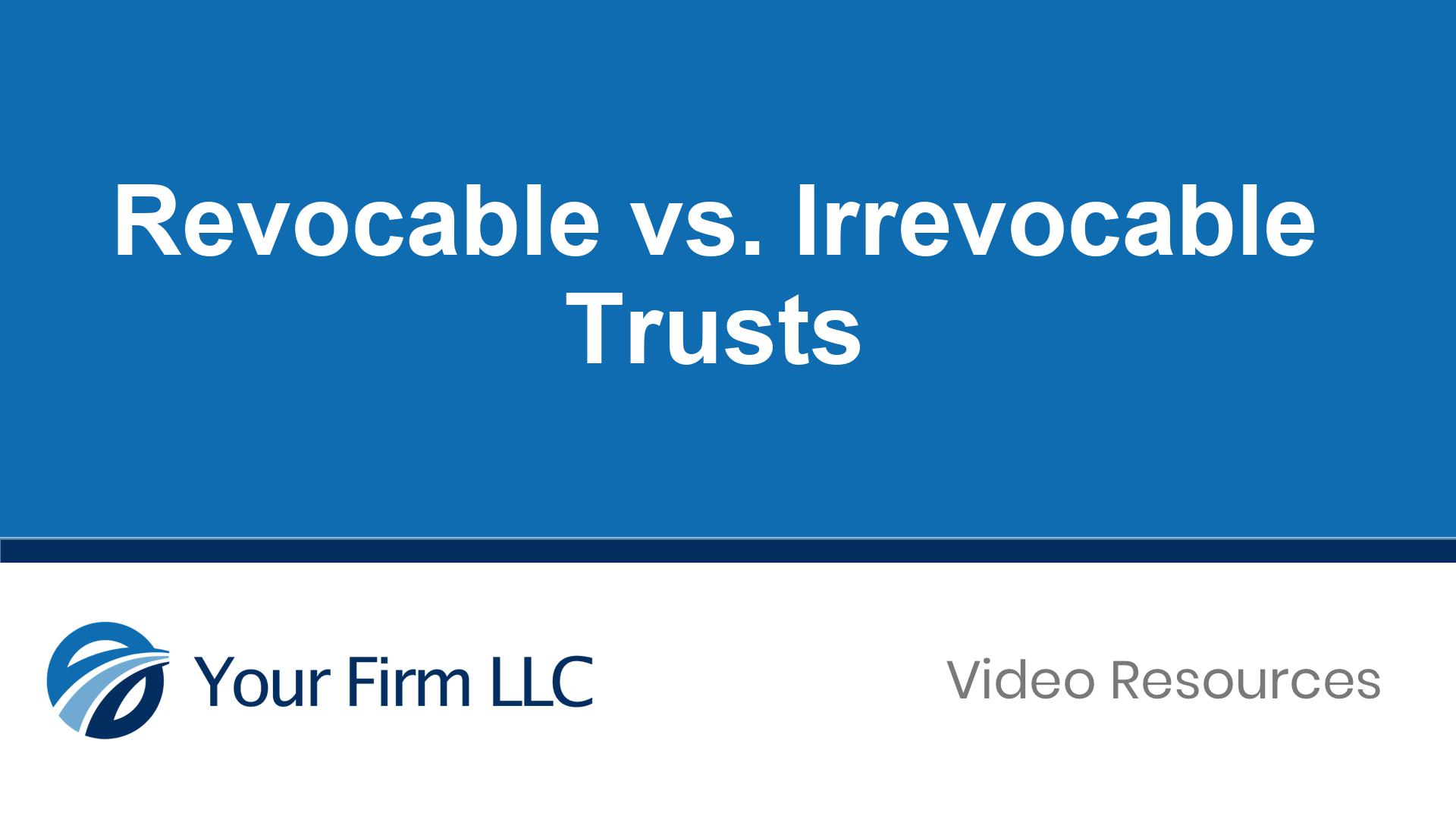 revocable-vs-irrevocable-trusts-marketing-by-numbers