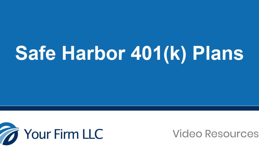 Safe Harbor 401(k) Plans