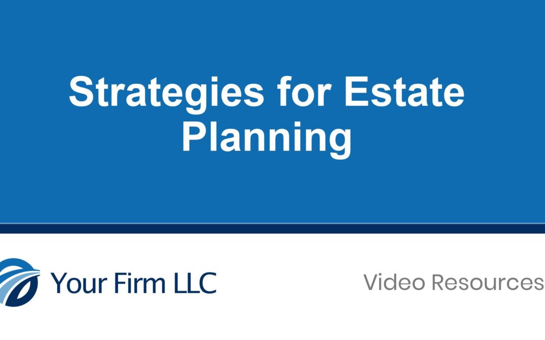 Strategies for Estate Planning