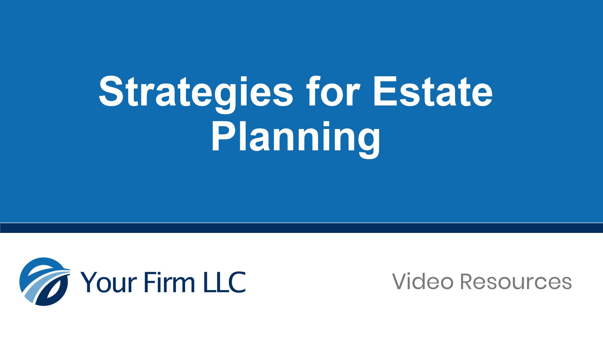 Strategies for Estate Planning