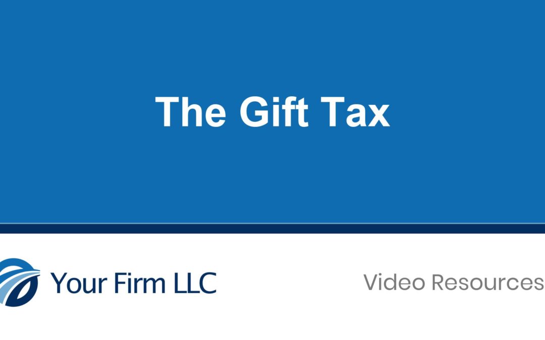 What you need to know about the Gift Tax