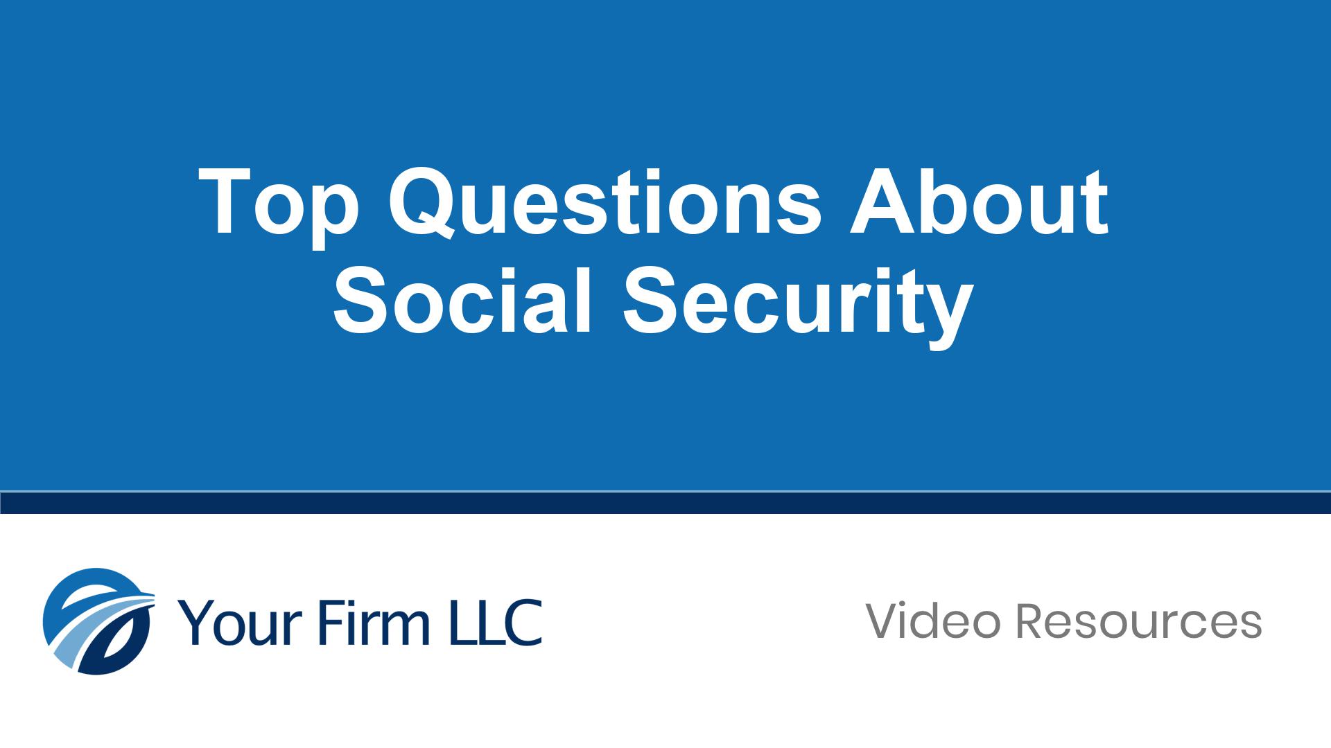 Top Questions About Social Security