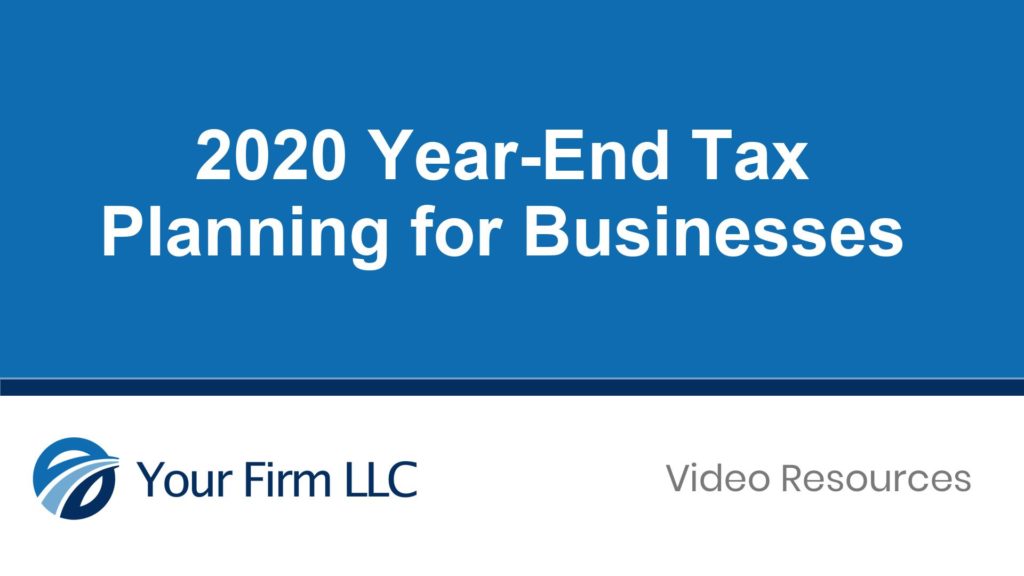 2020 Year-End Tax Planning for Businesses