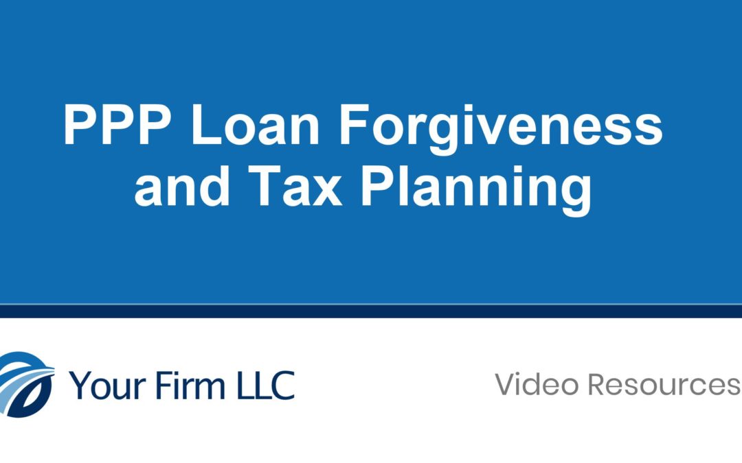 PPP Loan Forgiveness and Tax Planning