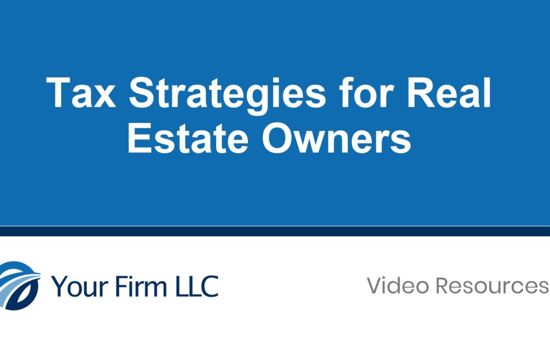 Tax Strategies for Real Estate Owners