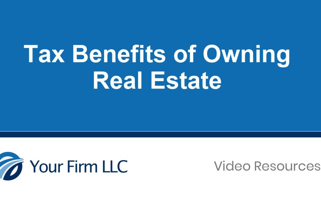 Tax Benefits of Owning Real Estate