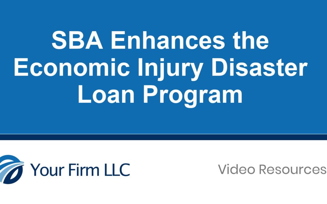 SBA Enhances the Economic Injury Disaster Loan Program