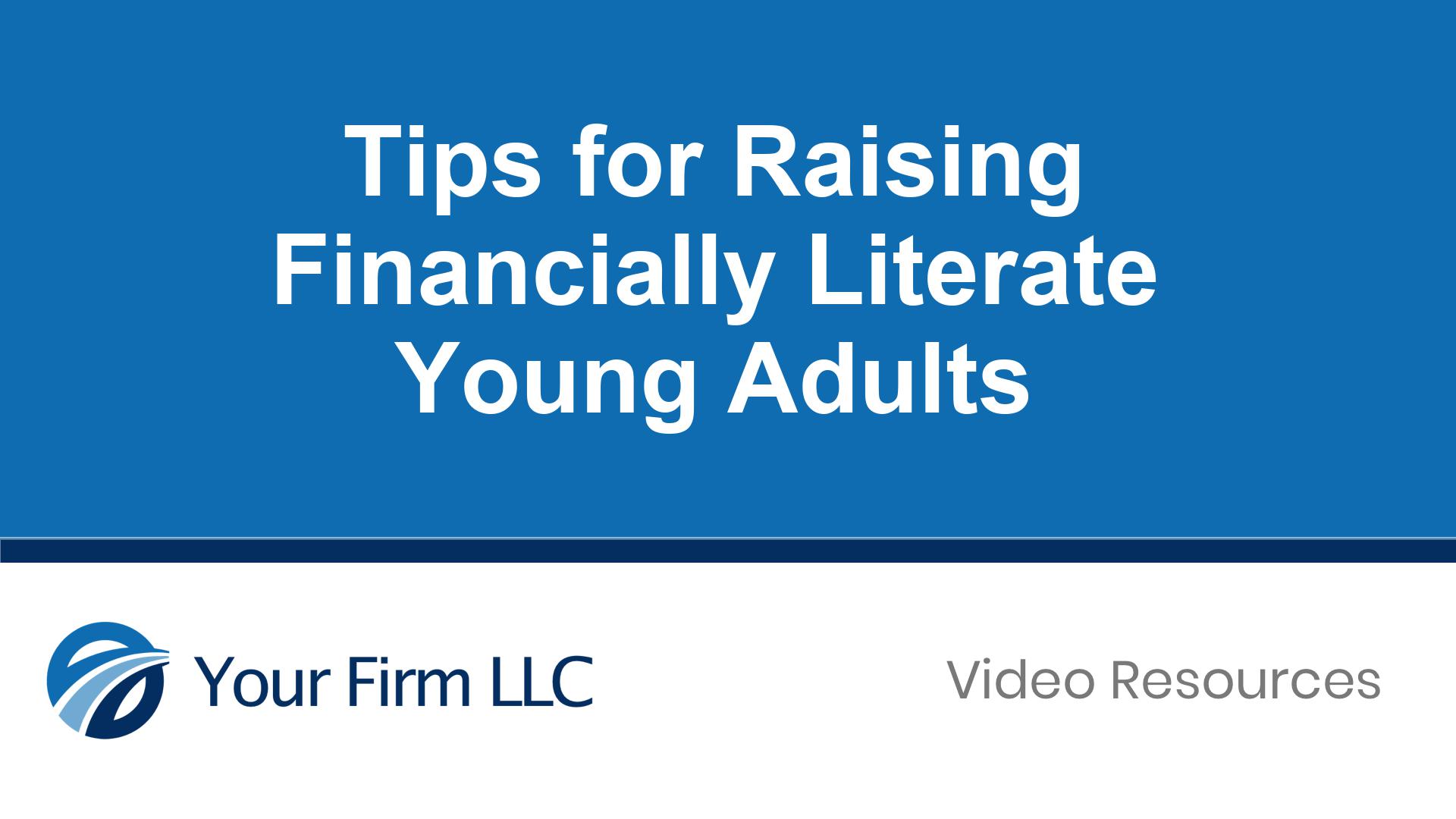 Tips for Raising Financially Literate Young Adults