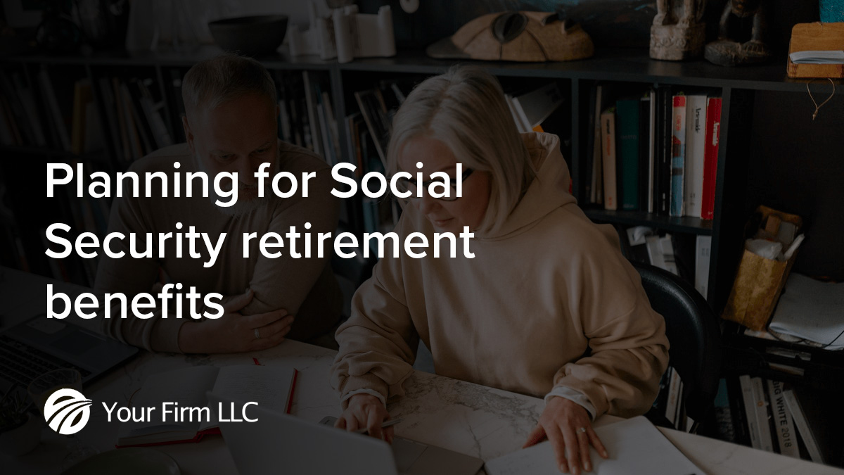 Planning for Social Security Retirement Benefits Marketing by Numbers