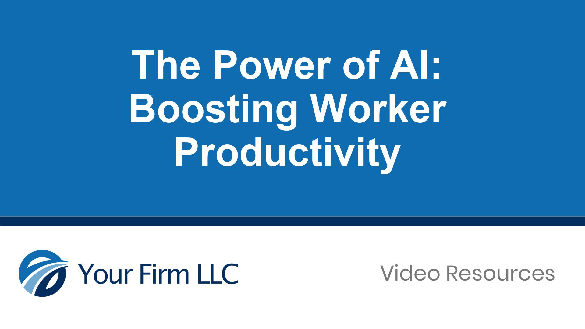 The Power Of Ai Boosting Worker Productivity Marketing By Numbers The Power Of Ai Boosting Worker Productivity Marketing By Numbers