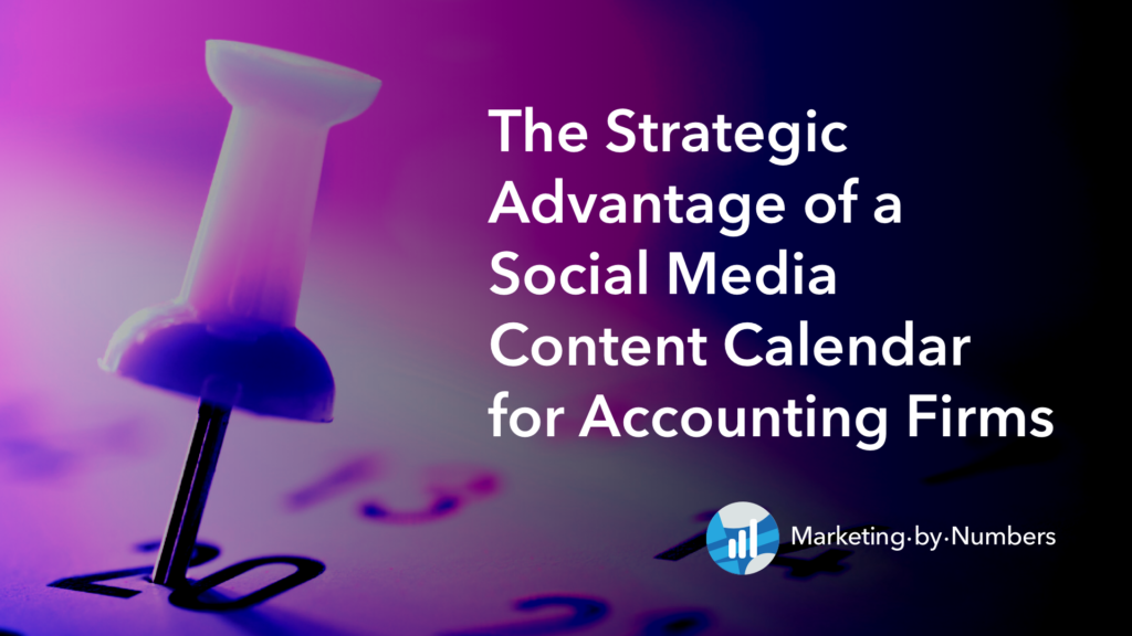 The Strategic Advantage of a Social Media Content Calendar for Accounting Firms