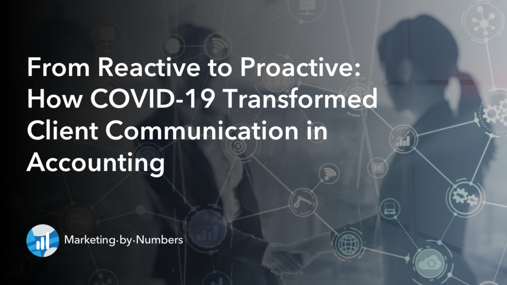 From Reactive to Proactive: How COVID-19 Transformed Client Communication in Accounting
