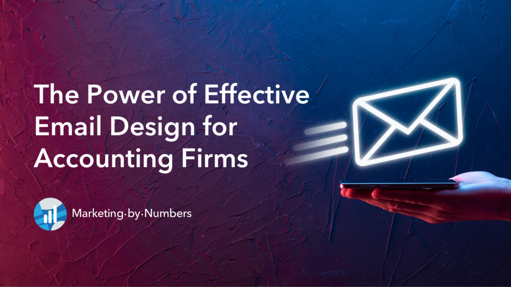 The power of effective email design for Accounting Firms