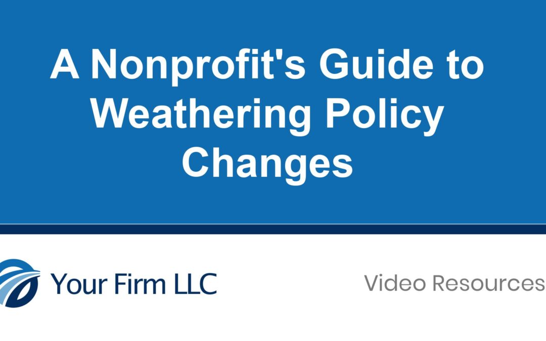 A Nonprofit’s Guide to Weathering Policy Changes