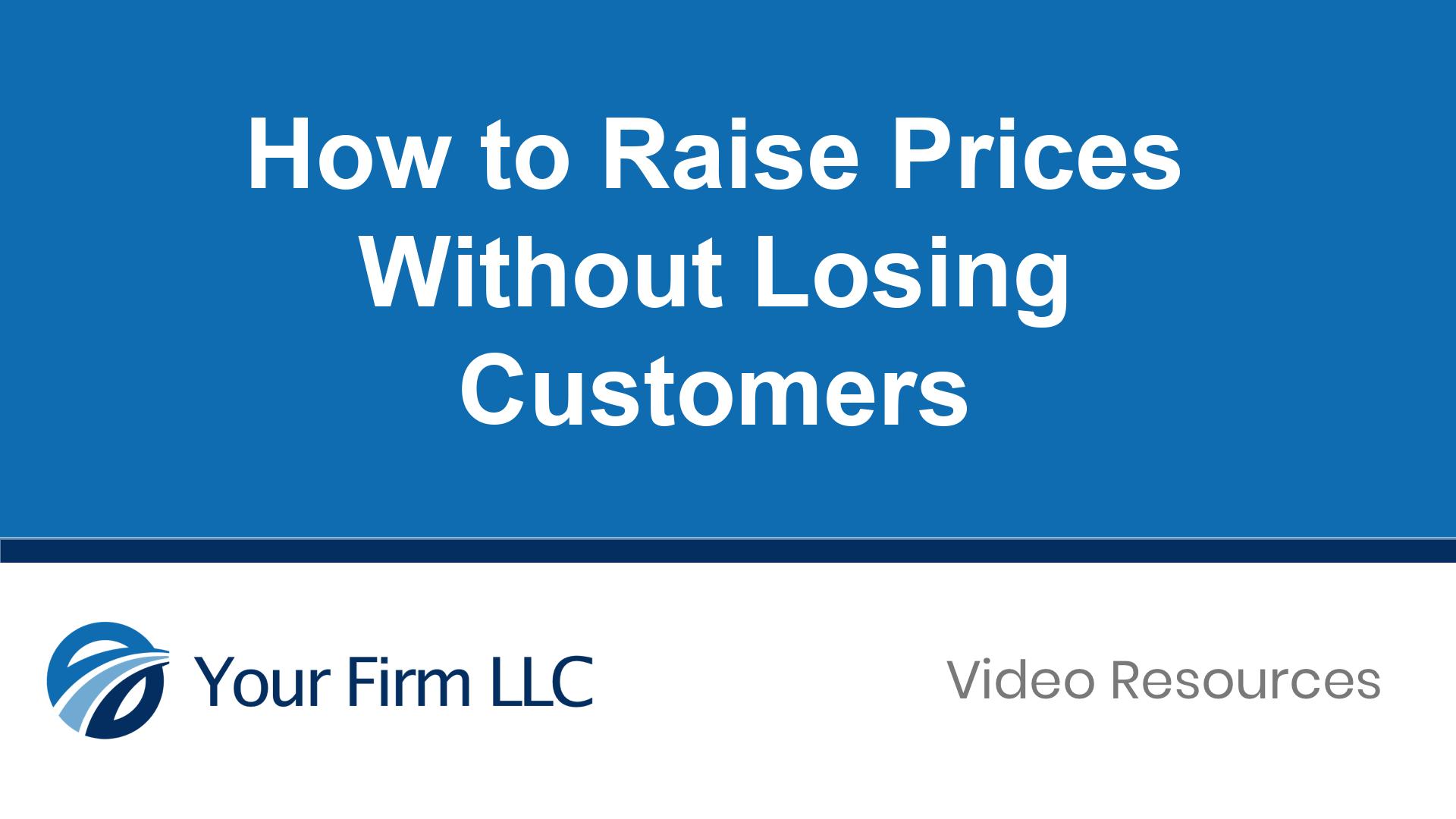 How to Raise Prices Without Losing Customers | Marketing by Numbers