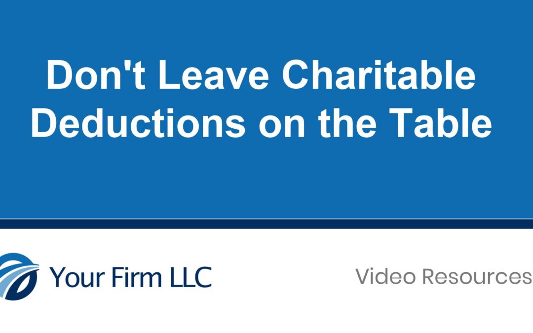 Don’t Leave Charitable Deductions on the Table