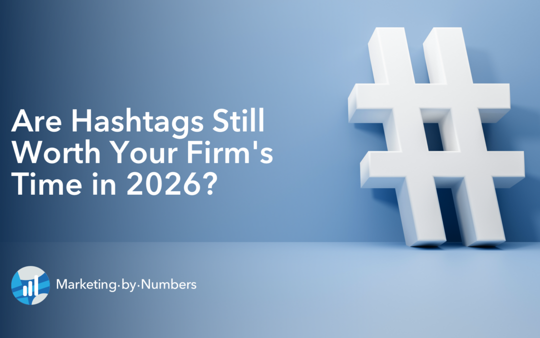 Are Hashtags Still Worth Your Firm’s Time in 2026?