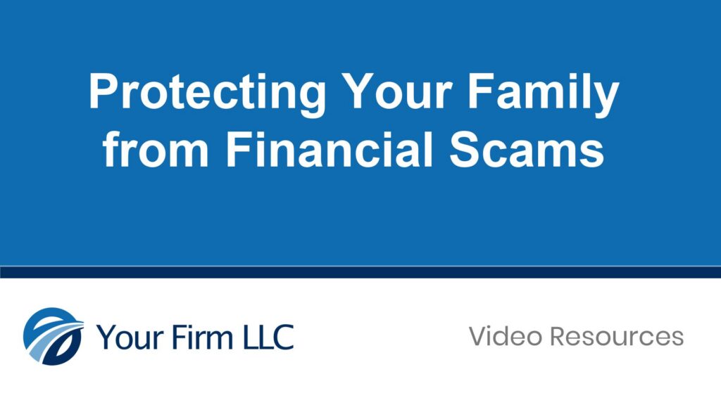 Protecting Your Family from Financial Scams